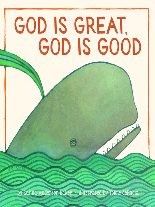 Title details for God Is Great, God Is Good by Sanna Anderson Baker - Available